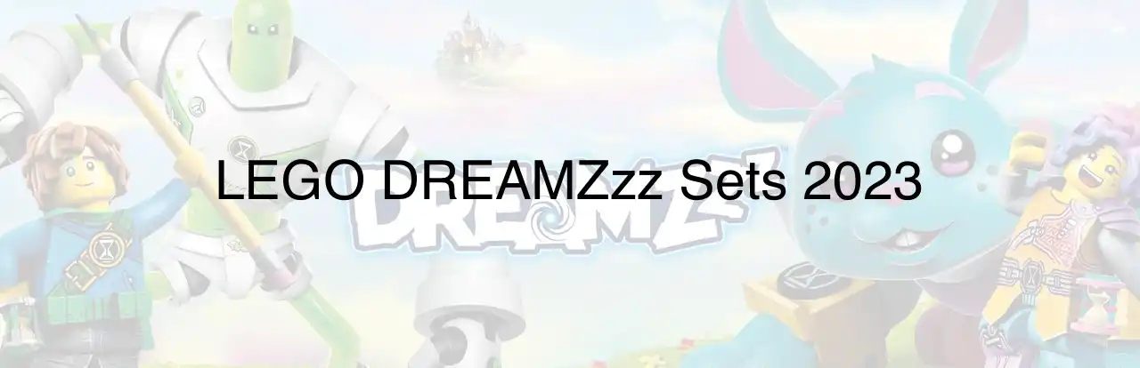 LEGO DREAMZzz Sets 2023