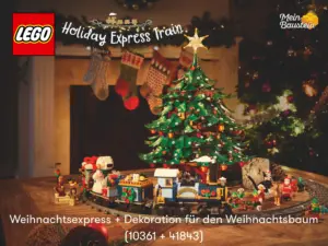 LEGO Winter Village 2025: Weihnachtsexpress (10361) zusammen mit der Dekoration für den Weihnachtsbaum (41843)